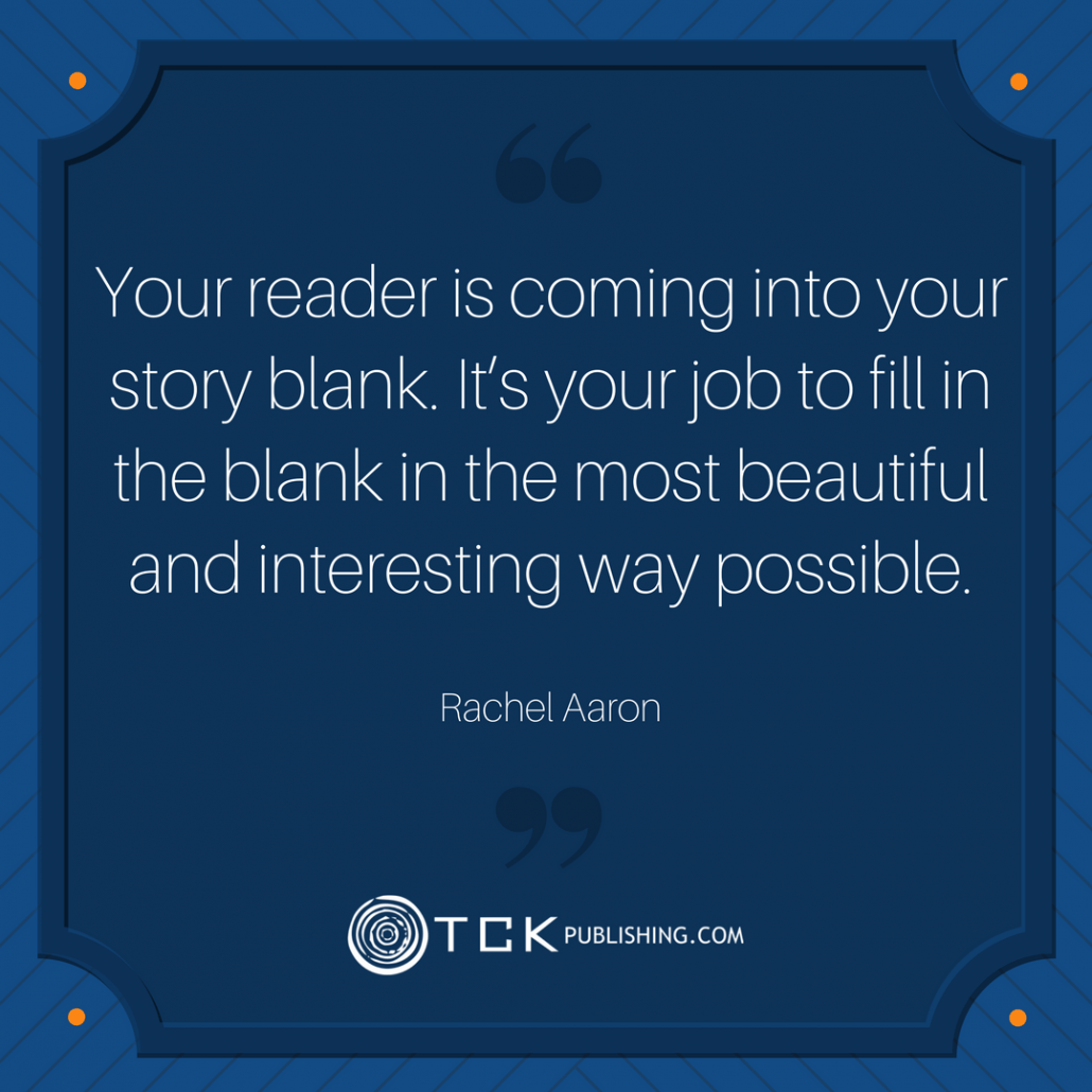 你的讀者在閱讀你的故事時是空白的