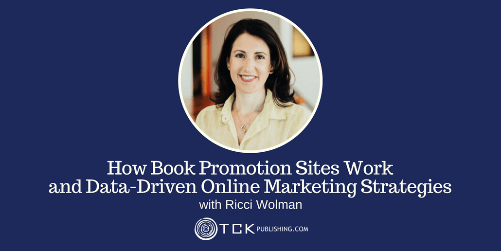163: How Book Promotion Sites Work and Data-Driven Online Marketing Strategies with Ricci Wolman