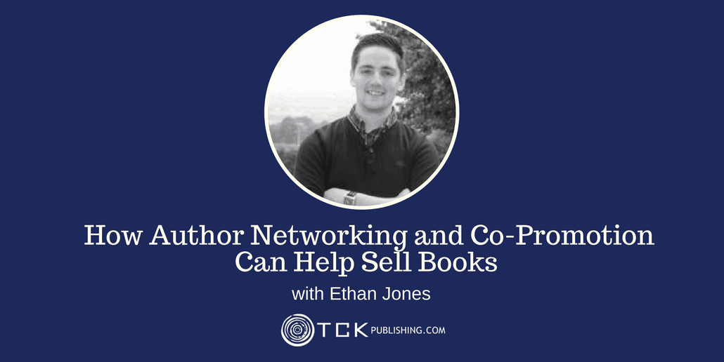 173：作者網絡和共同促銷如何幫助用Ethan Jones銷售書籍