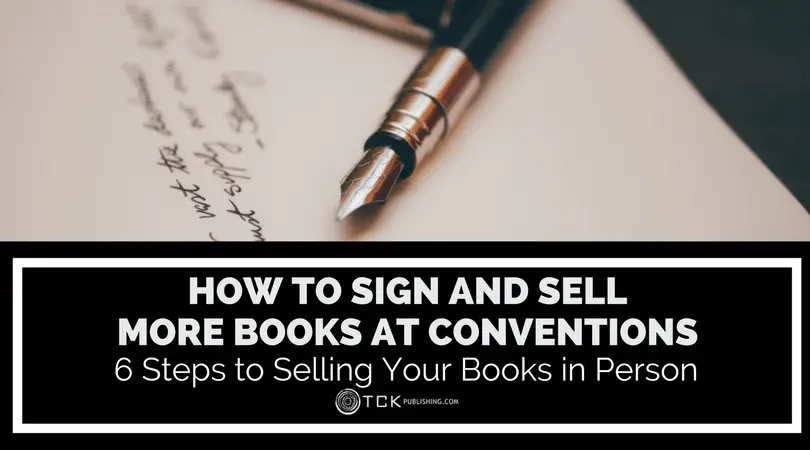 如何在公約中簽署和銷售更多書籍：6個步驟才能親自出售書籍