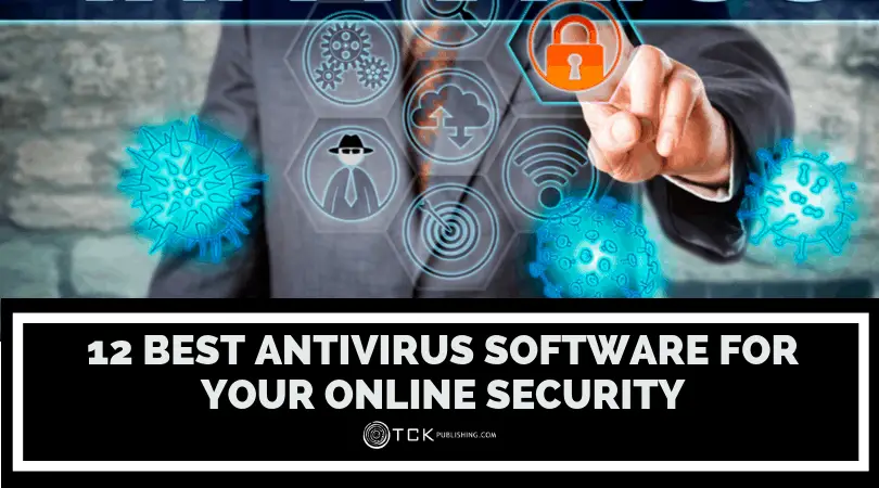 12個最佳防病毒軟件，用於您的在線安全