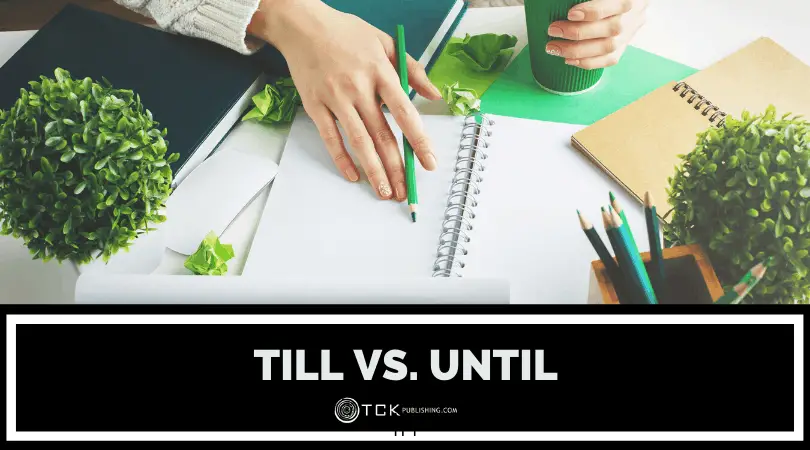 Till和Until:有什麼區別?