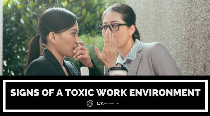 5跡象您在有毒的工作環境中（以及該怎麼辦）